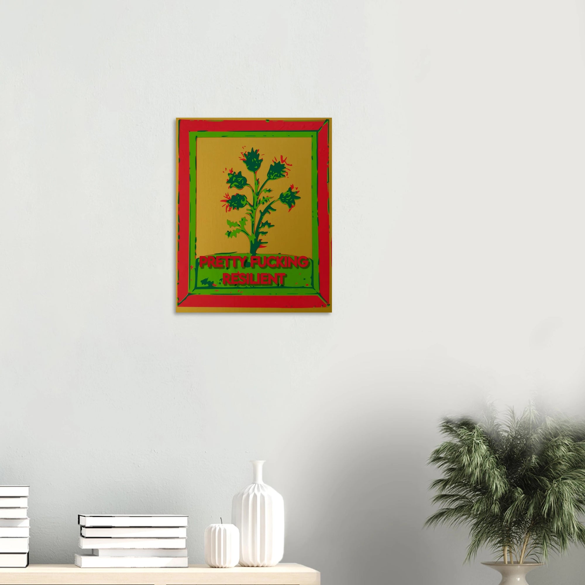 Pretty Fucking Resilient thistle print displayed in bright bedroom setting